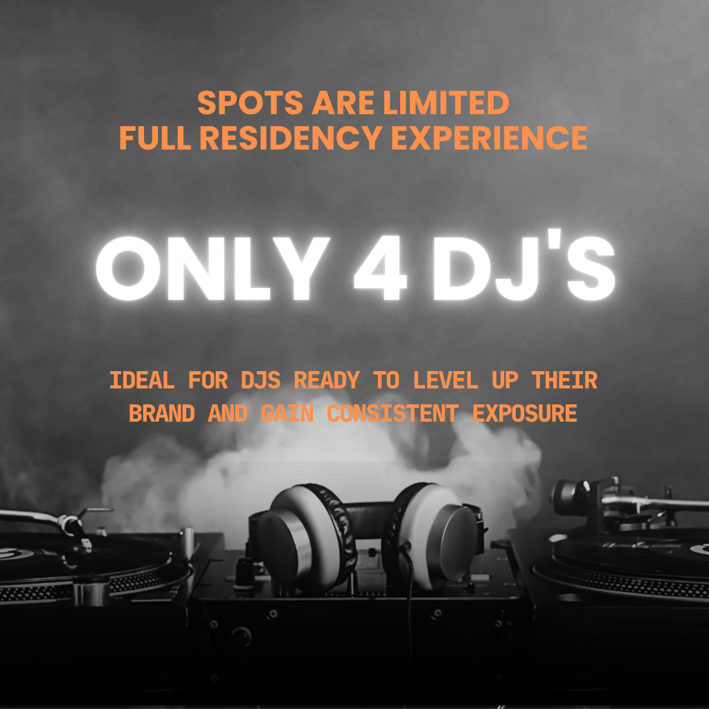 ONLY 4 DJS FULL RESIDENCY